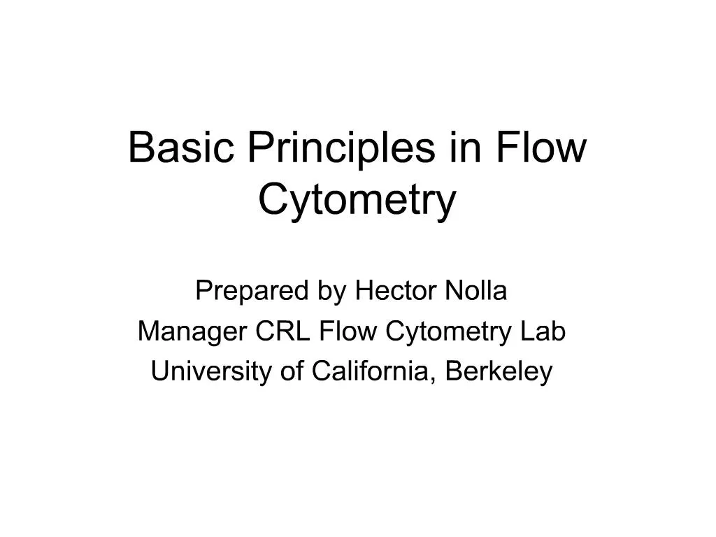 Flow cytometry : basic principles  What the use of flow cytometry