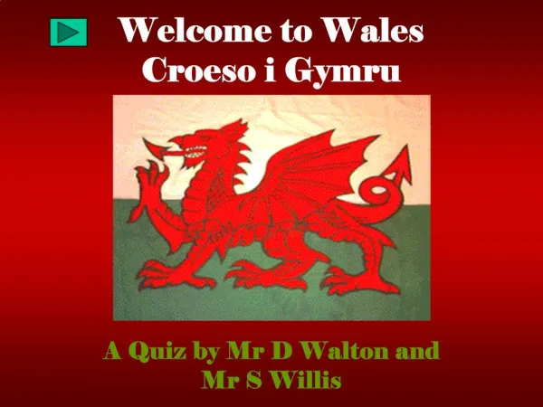 Welcome to Wales Croeso i Gymru