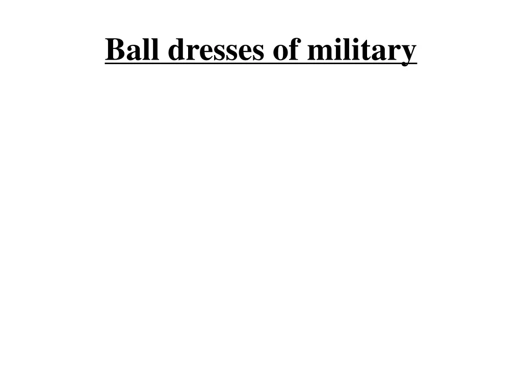ball dresses of military