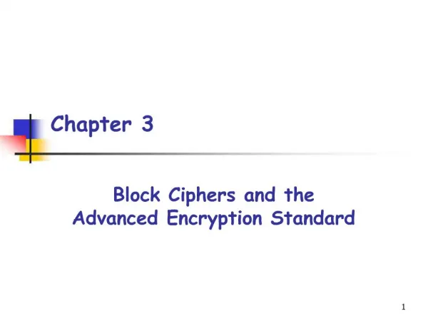 Block Ciphers and the Advanced Encryption Standard