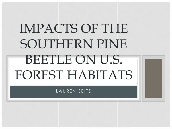 Impacts of the Southern pine beetle on U.S. forest h abitats