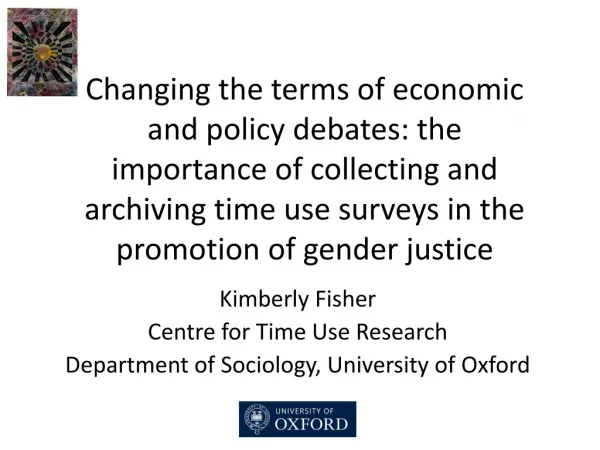 Kimberly Fisher Centre for Time Use Research Department of Sociology, University of Oxford