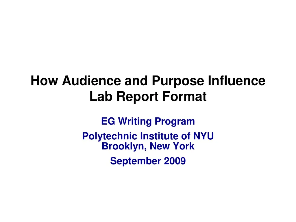 how audience and purpose influence lab report format