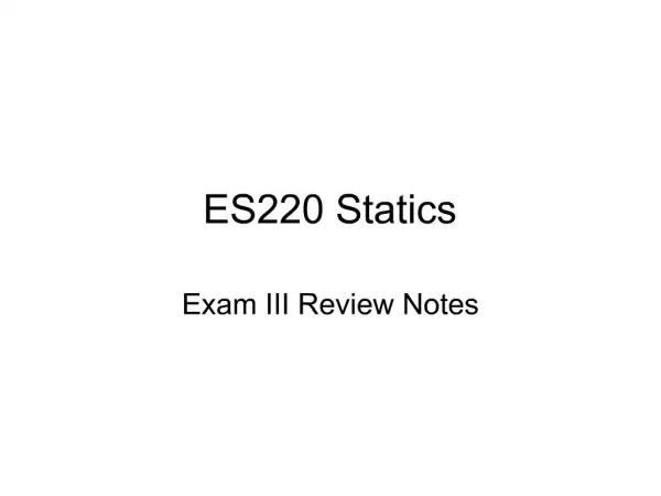 ES220 Statics