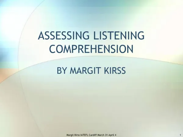 ASSESSING LISTENING COMPREHENSION