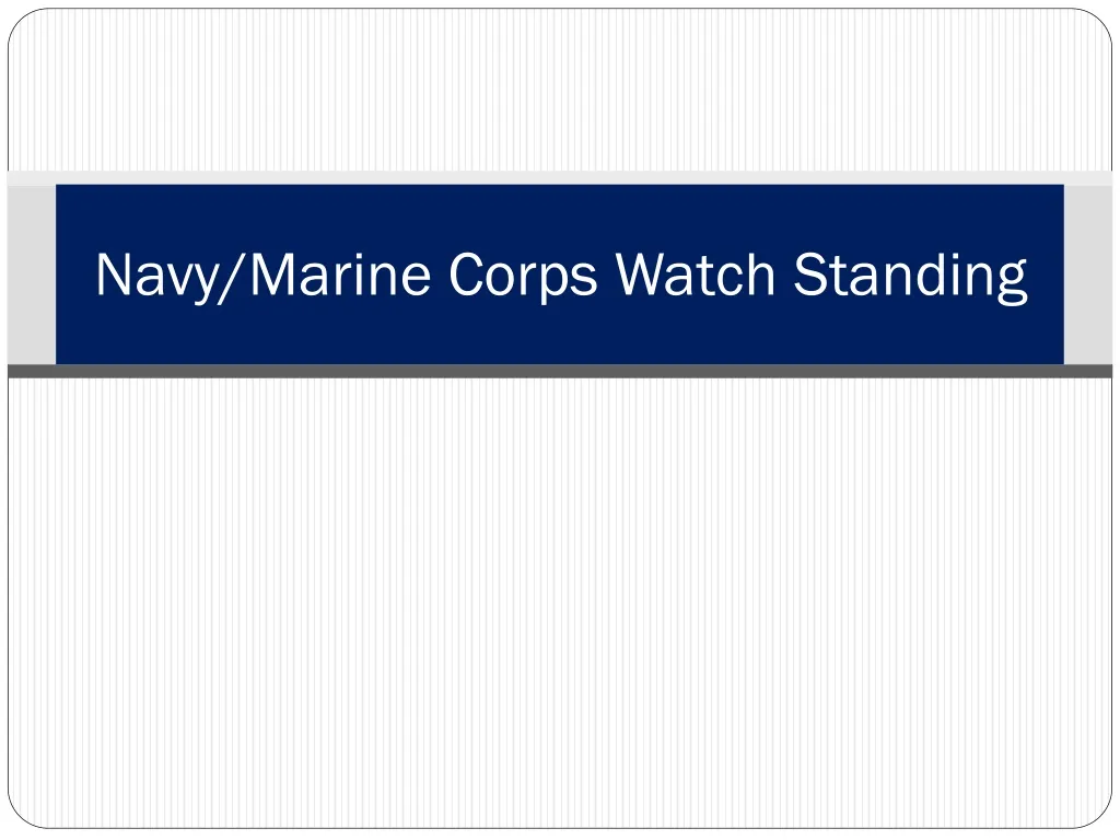 navy marine corps watch standing