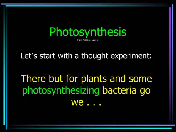 Photosynthesis Moti Nissani, Lec. 3