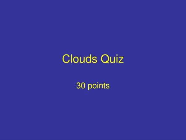 Clouds Quiz