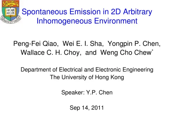 Spontaneous Emission in 2D Arbitrary Inhomogeneous Environment