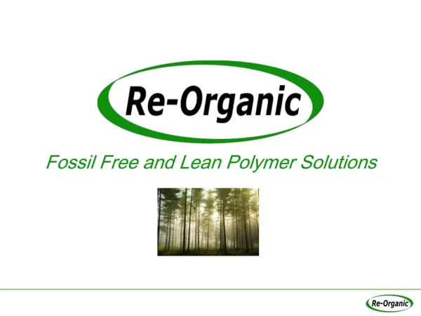Fossil Free and Lean Polymer Solutions