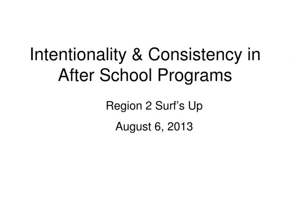 Intentionality &amp; Consistency in After School Programs