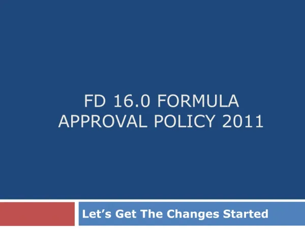 FD 16.0 Formula Approval Policy 2011