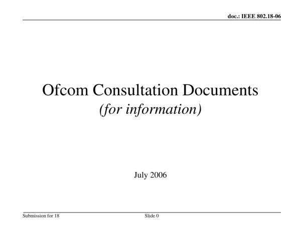 Ofcom Consultation Documents (for information)