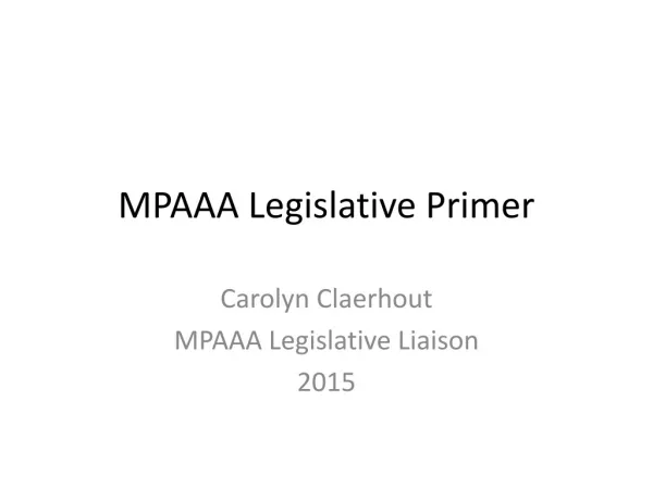 MPAAA Legislative Primer