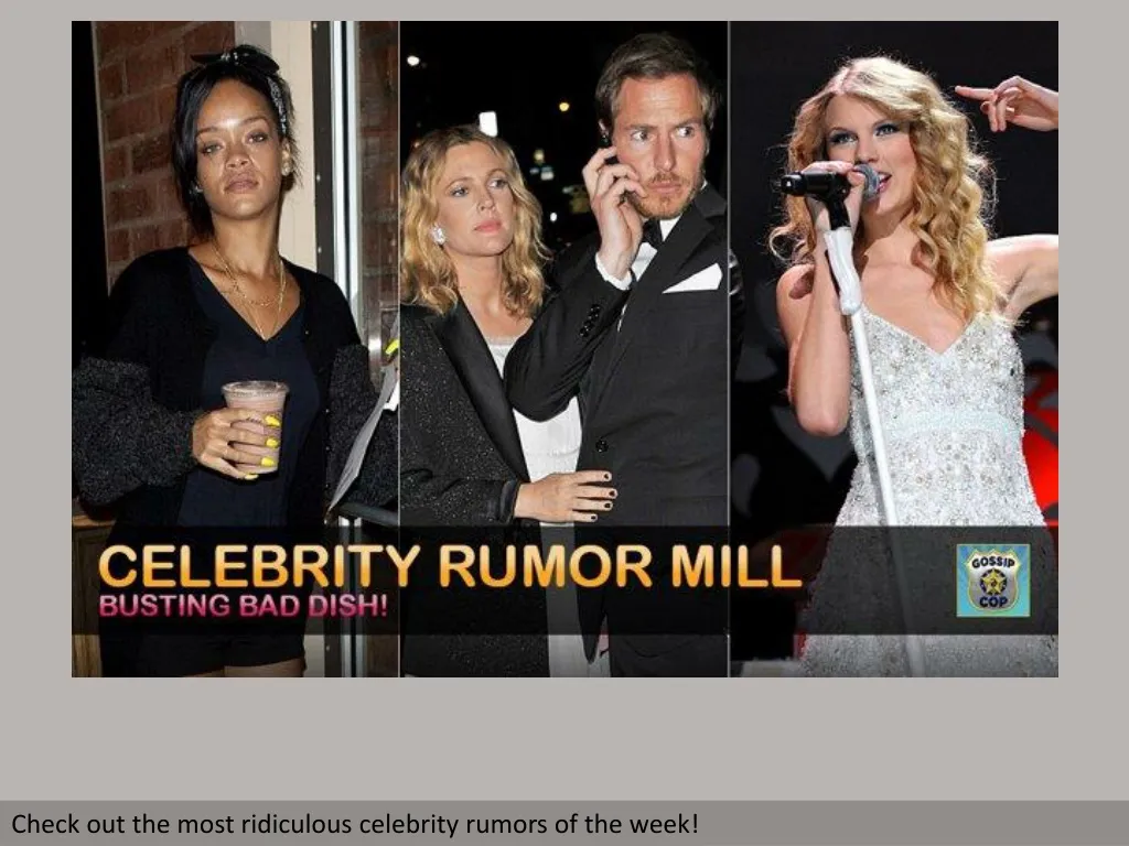 check out the most ridiculous celebrity rumors