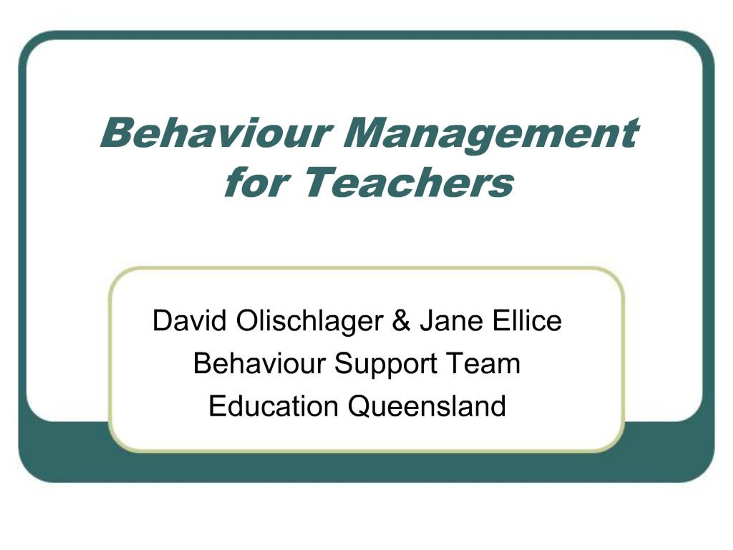 PPT - Behaviour Management for Teachers PowerPoint Presentation, free ...
