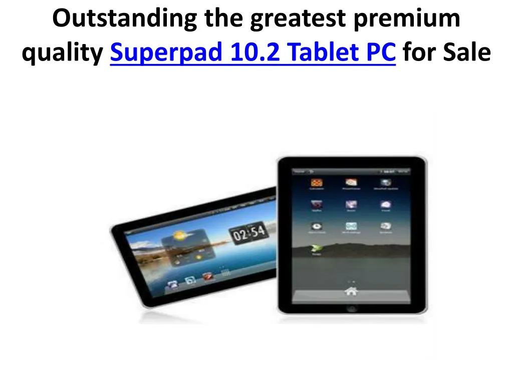 outstanding the greatest premium quality superpad 10 2 tablet pc for sale