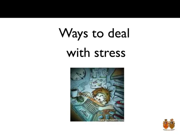 Ways to deal with stress