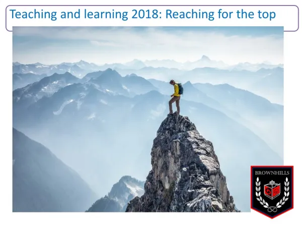 Teaching and learning 2018: Reaching for the top