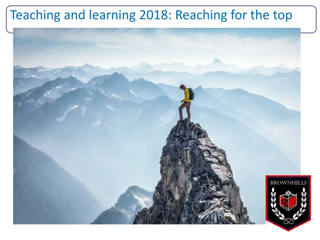 teaching and learning 2018 reaching for the top