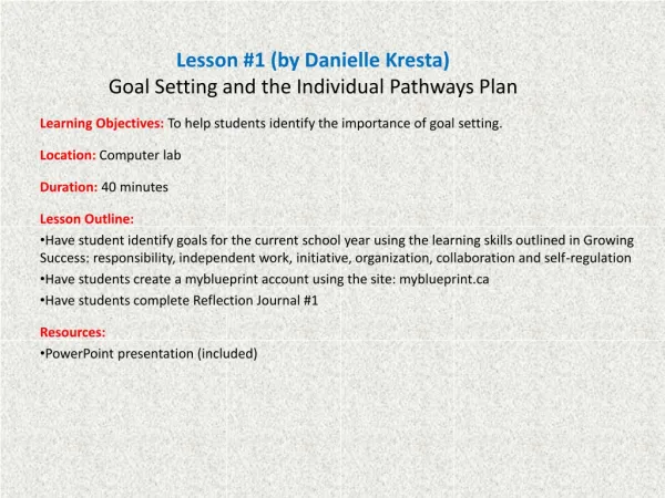 Lesson # 1 (by Danielle Kresta ) Goal Setting and the Individual Pathways Plan