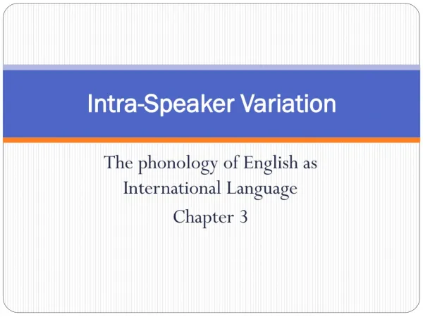 Intra-Speaker Variation
