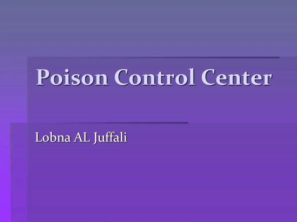 Ppt Poison Control Center Powerpoint Presentation Free Download Id 478817