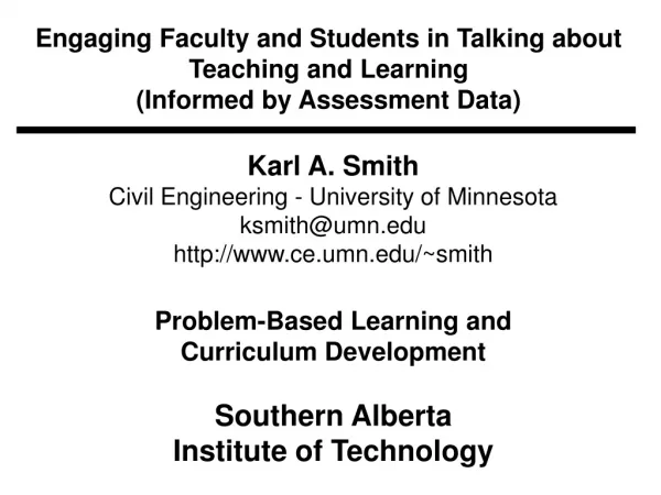 Engaging Faculty and Students in Talking about Teaching and Learning (Informed by Assessment Data)