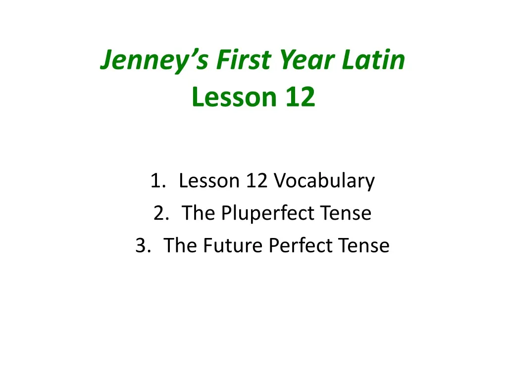jenney s first year latin lesson 12