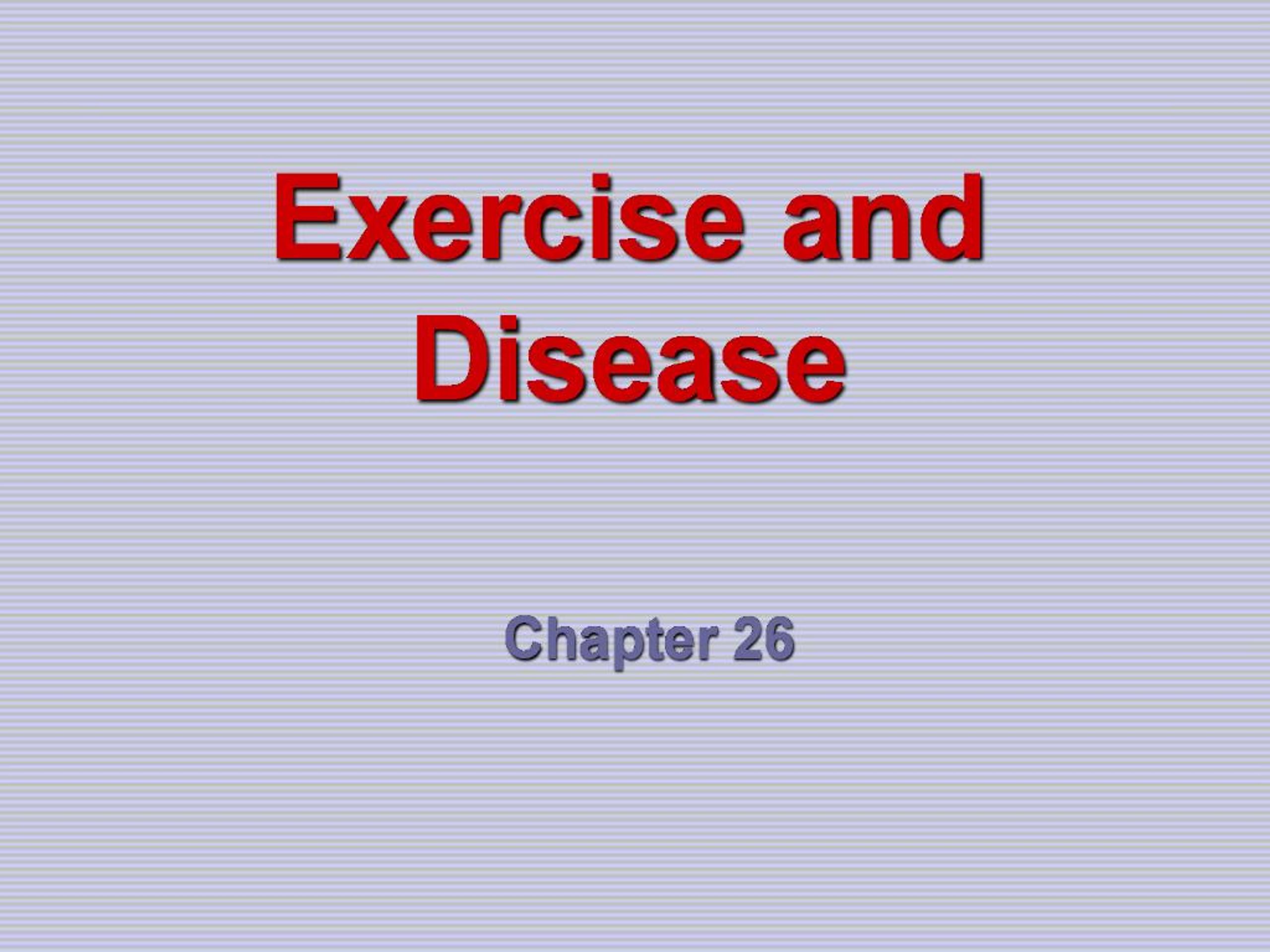PPT - Exercise and Disease PowerPoint Presentation, free download - ID ...