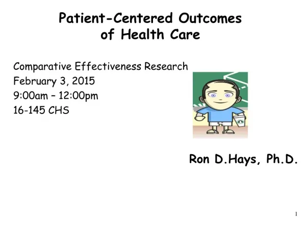 Patient-Centered Outcomes of Health Care