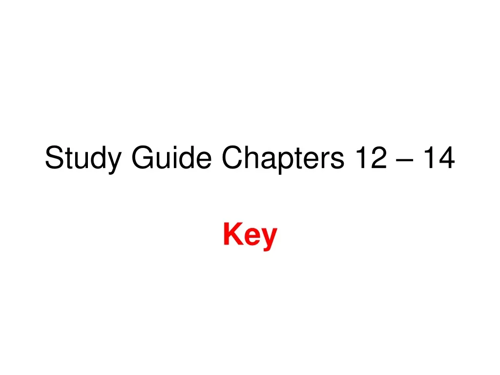study guide chapters 12 14