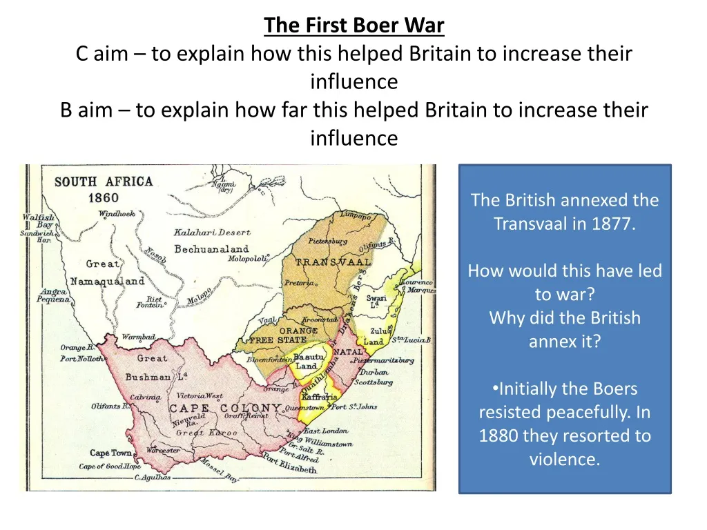 the first boer war c aim to explain how this