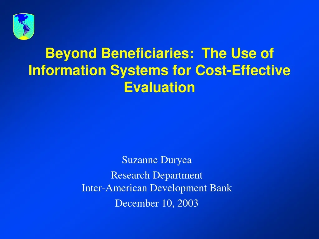 beyond beneficiaries the use of information systems for cost effective evaluation