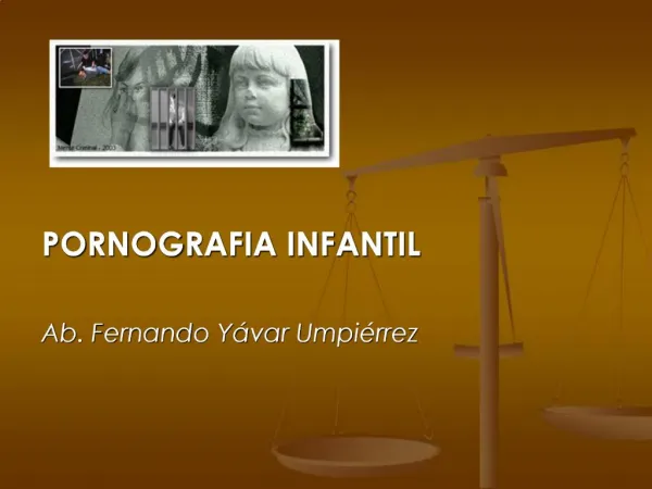 PORNOGRAFIA INFANTIL Ab. Fernando Y var Umpi rrez