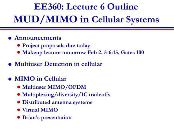 EE360: Lecture 6 Outline MUD