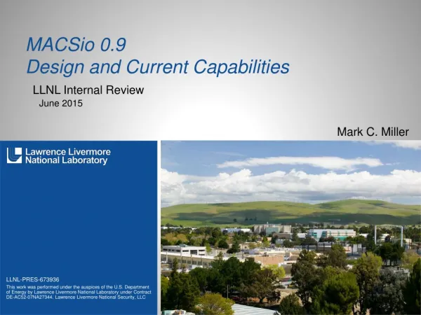 MACSio 0.9 Design and Current Capabilities