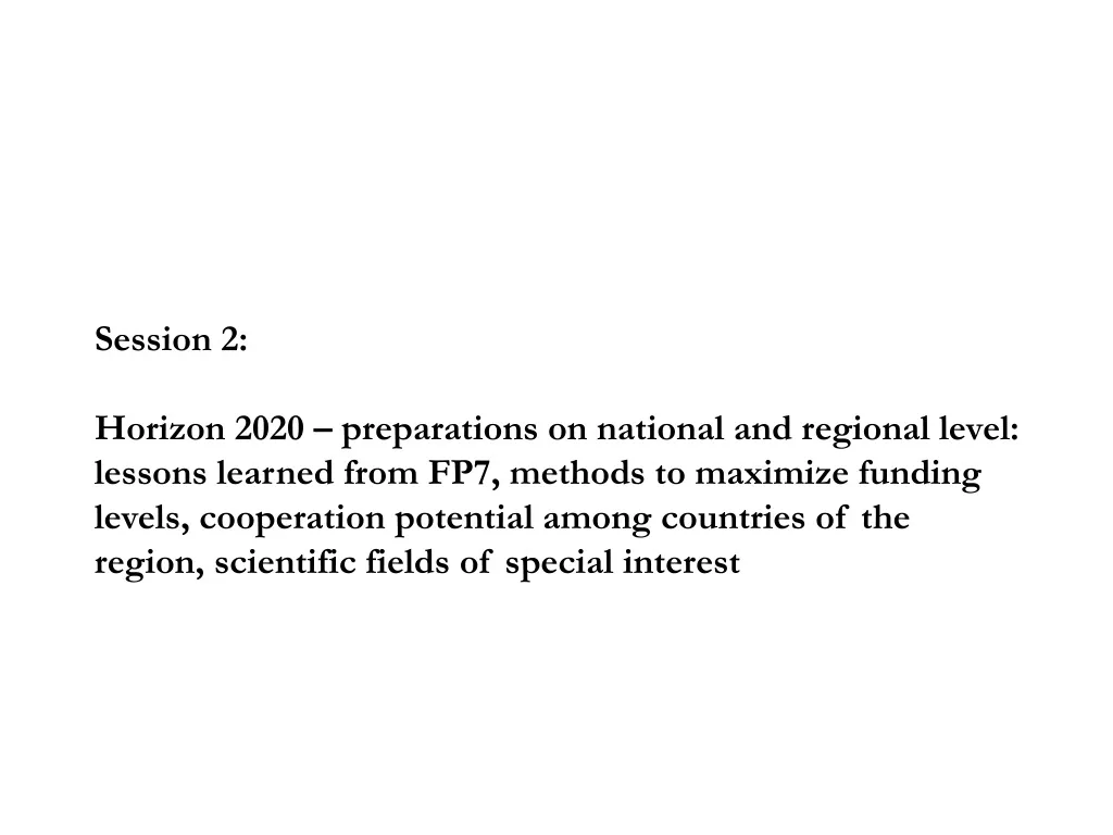session 2 horizon 2020 preparations on national