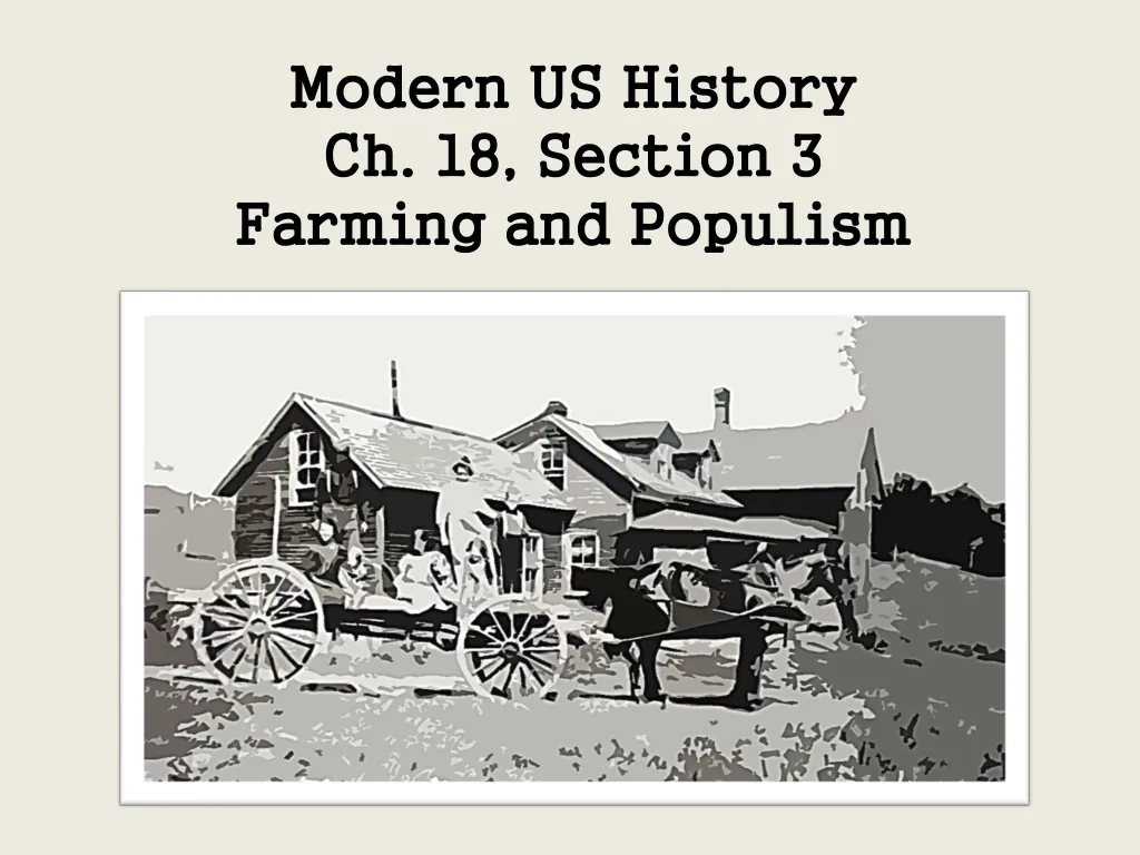 modern us history ch 18 section 3 farming and populism
