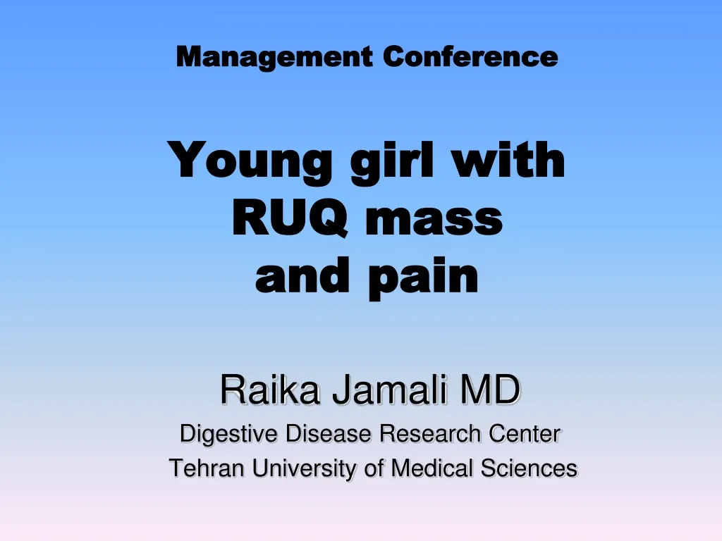management conference young girl with ruq mass and pain