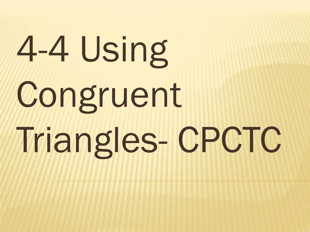 4 4 using congruent triangles cpctc