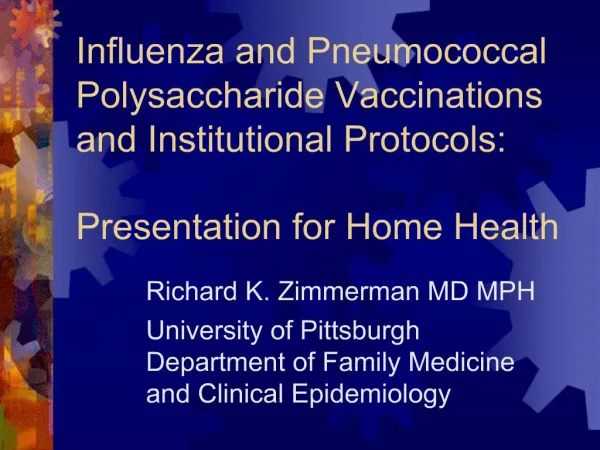 Influenza and Pneumococcal Polysaccharide Vaccinations and Institutional Protocols: Presentation for Home Health