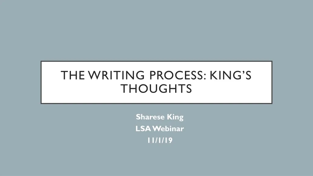 the writing process king s thoughts