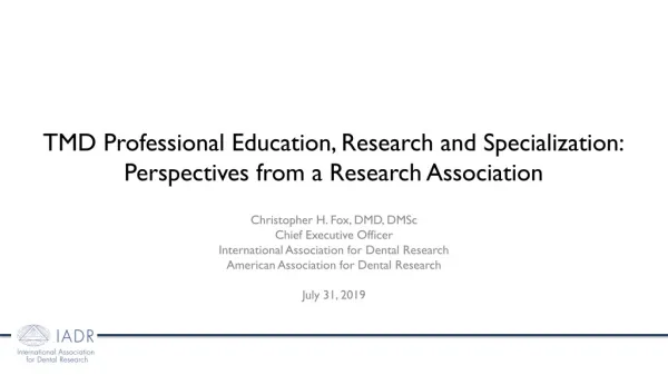 TMD Professional Education, Research and Specialization: Perspectives from a Research Association
