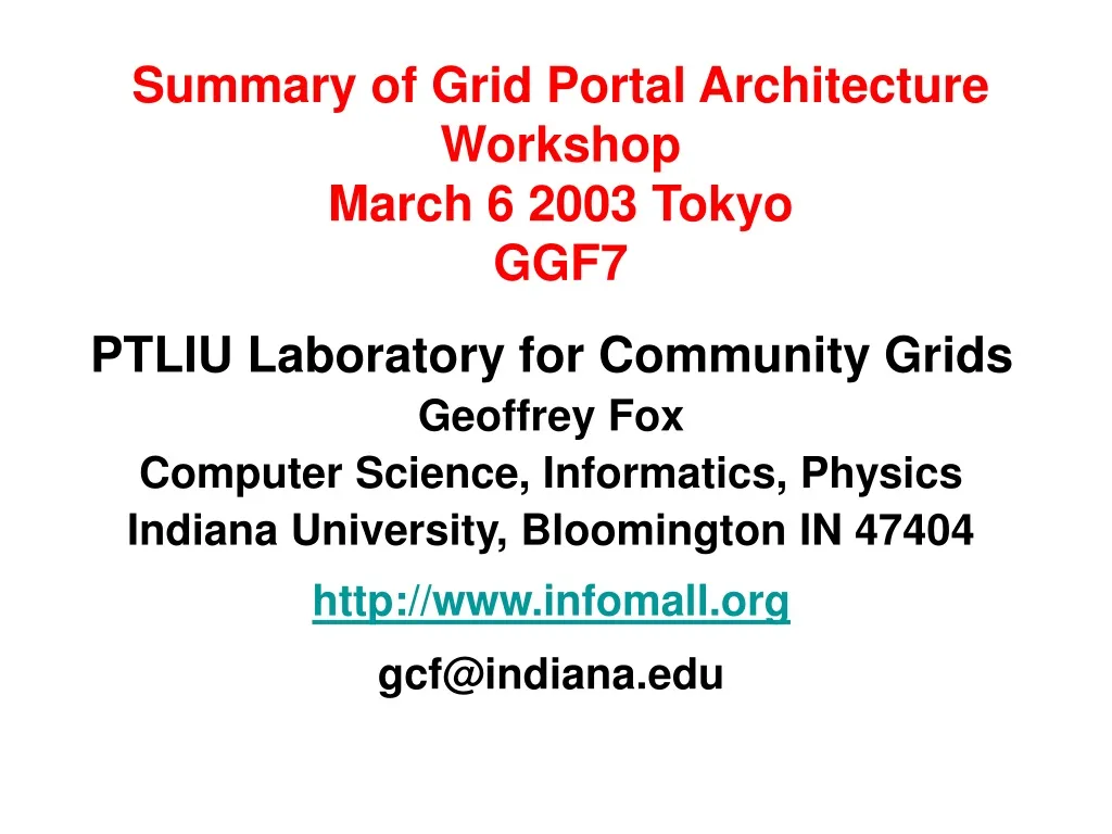 summary of grid portal architecture workshop march 6 2003 tokyo ggf7
