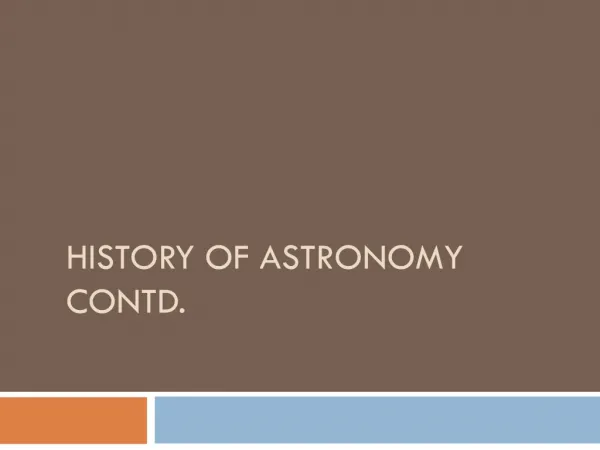 History Of Astronomy contd.