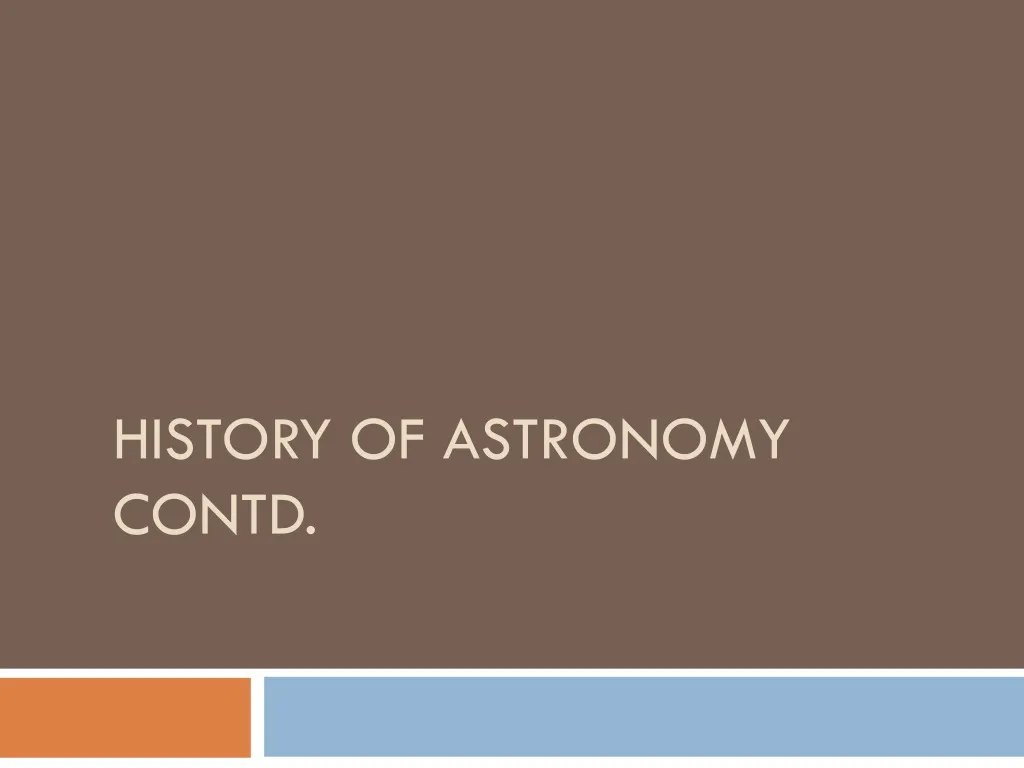 history of astronomy contd