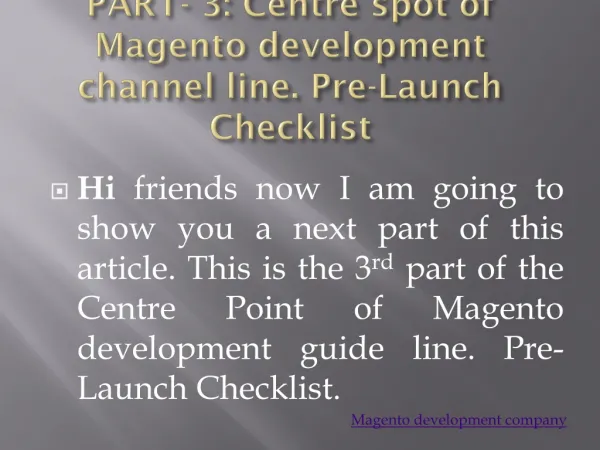 PART- 3: Centre spot of Magento development channel line. Pr