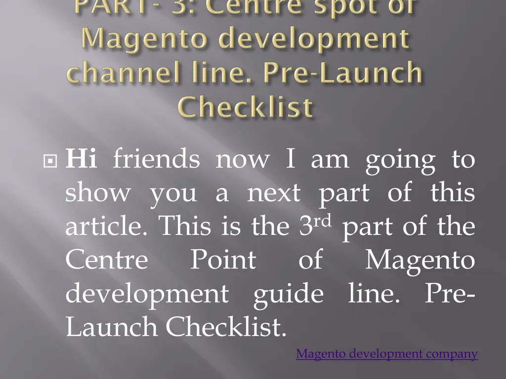 part 3 centre spot of magento development channel line pre launch checklist