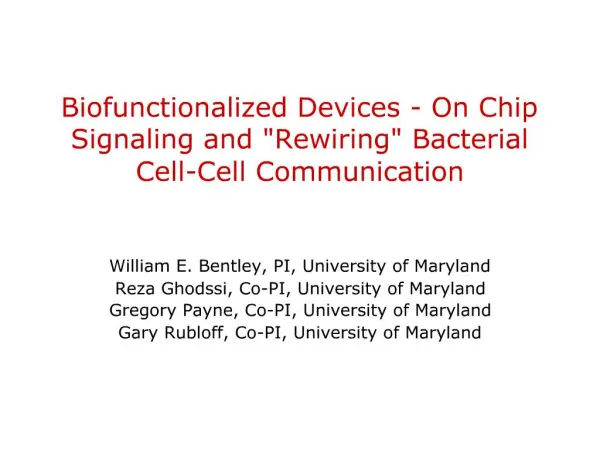 Biofunctionalized Devices - On Chip Signaling and Rewiring Bacterial Cell-Cell Communication